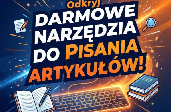 darmowe-narzedzia-do-pisania-artykulow-fabrykaautomatyzacji.jpg