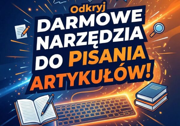 darmowe-narzedzia-do-pisania-artykulow-fabrykaautomatyzacji.jpg